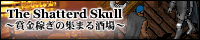 The Shattered Skull